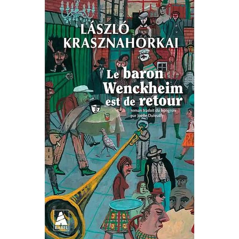 Le baron Wenckheim est de retour : roman