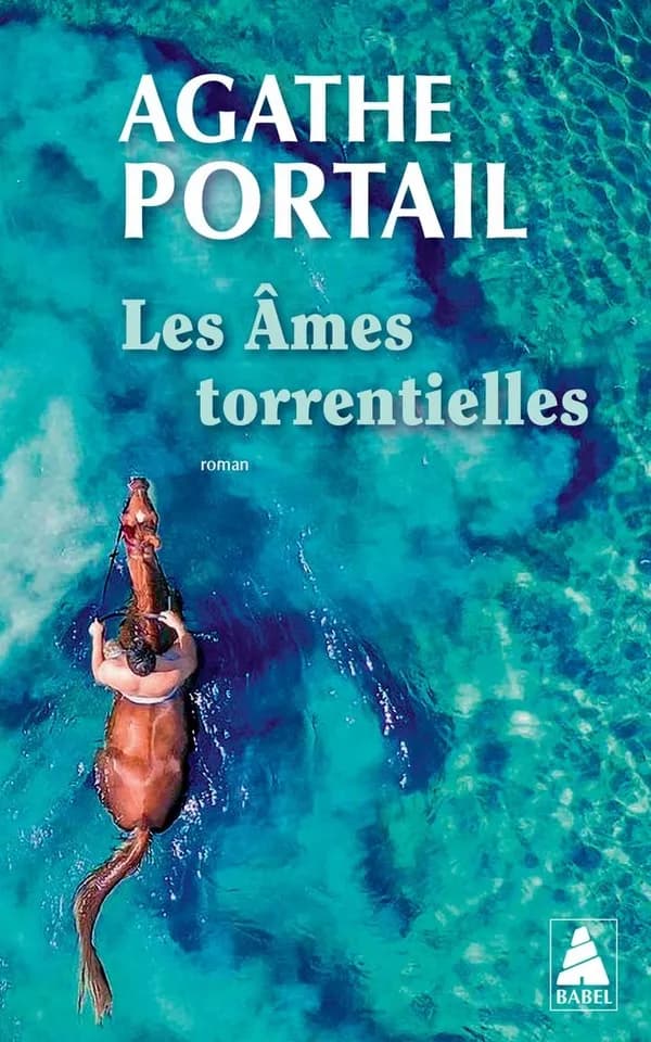 Les âmes torrentielles : roman