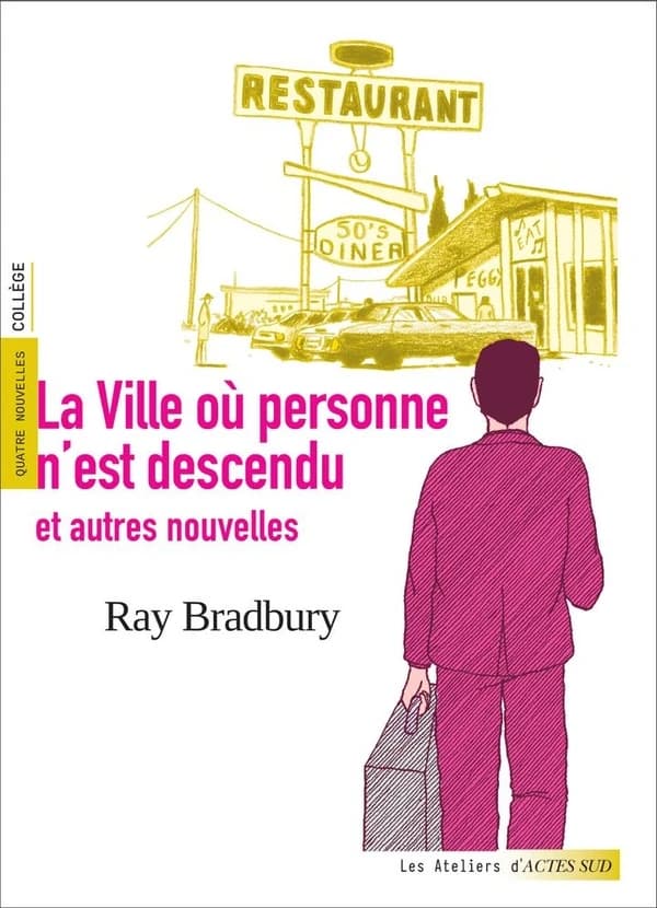 La ville où personne n'est descendu : et autres nouvelles