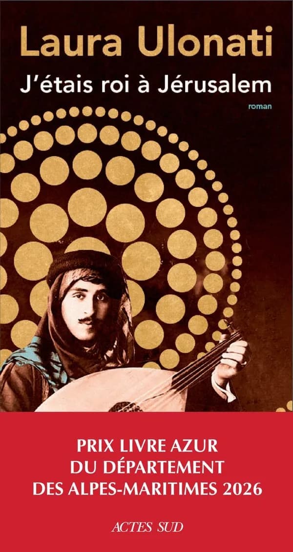 J'étais roi à Jérusalem : roman