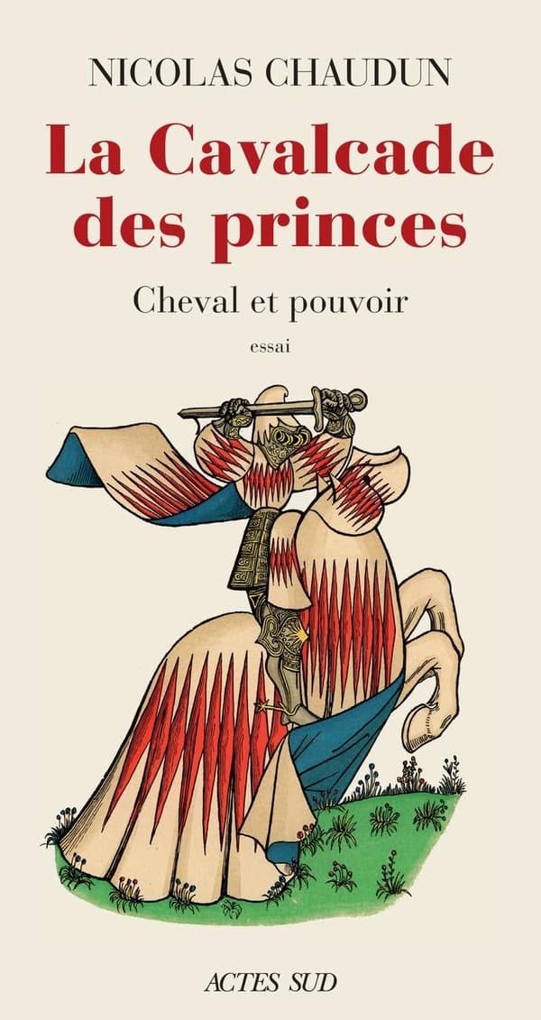 La cavalcade des princes : Cheval et pouvoir