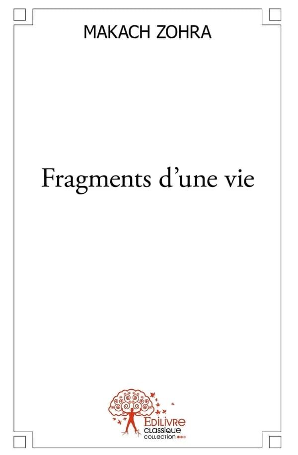 Fragments d'une vie : théâtre
