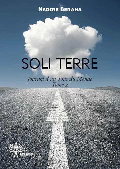 Soli Terre : journal d'un tour du monde. Tome 2