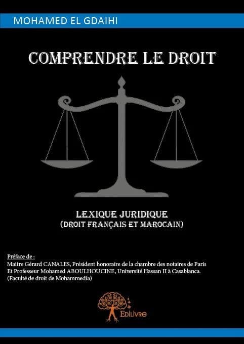 Comprendre le droit, lexique juridique, droit français et marocain