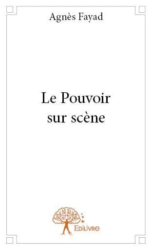 Le pouvoir sur scène