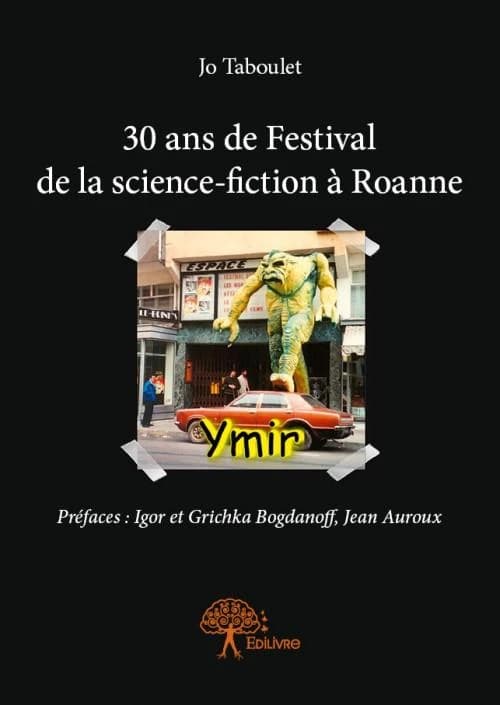 30 ans de festival de la science-fiction à Roanne
