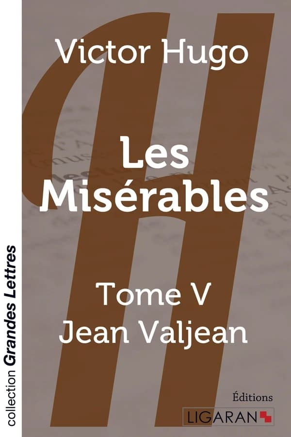 Les Misérables Tome 5 ; Jean Valjean