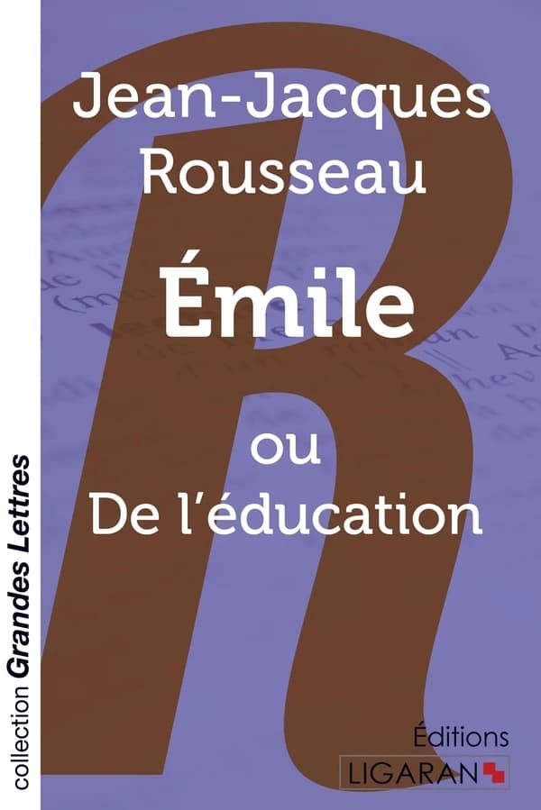 Emile (grands caractères) : ou De l'éducation