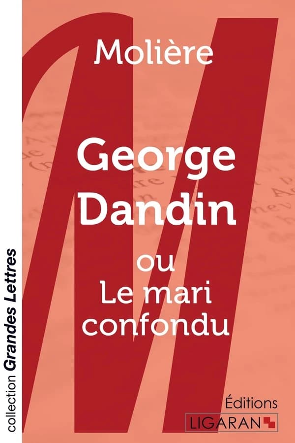 George Dandin ; ou le mari confondu