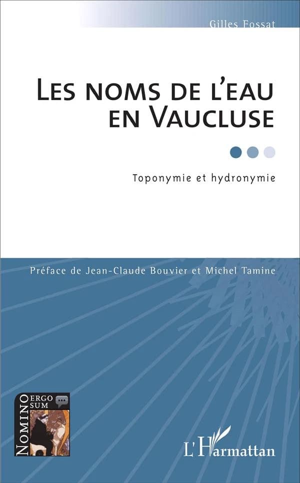 Les noms de l'eau en Vaucluse ; toponymie et hydronymie