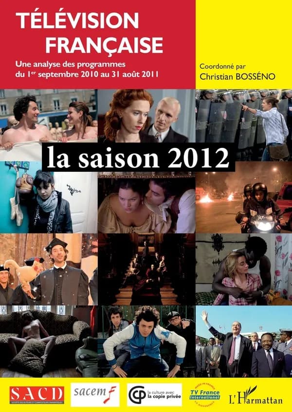 Télévision française, la saison 2012 : une analyse des programmes du 1er septembre 2010 au 31 août 2011