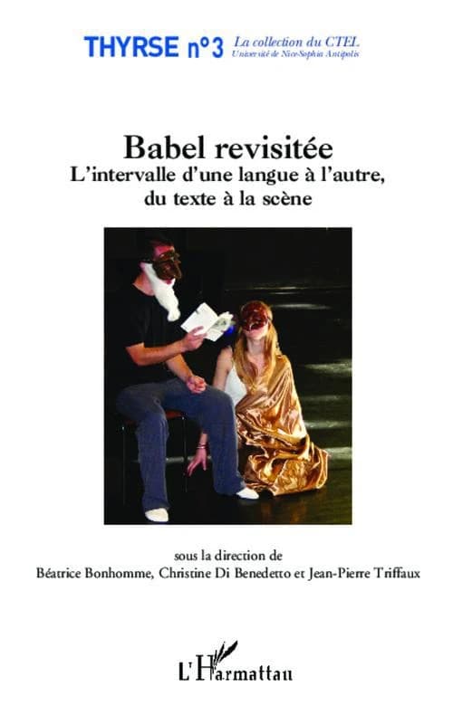 Babel revisitée : l'intervalle d'une langue à l'autre, du texte à la scène