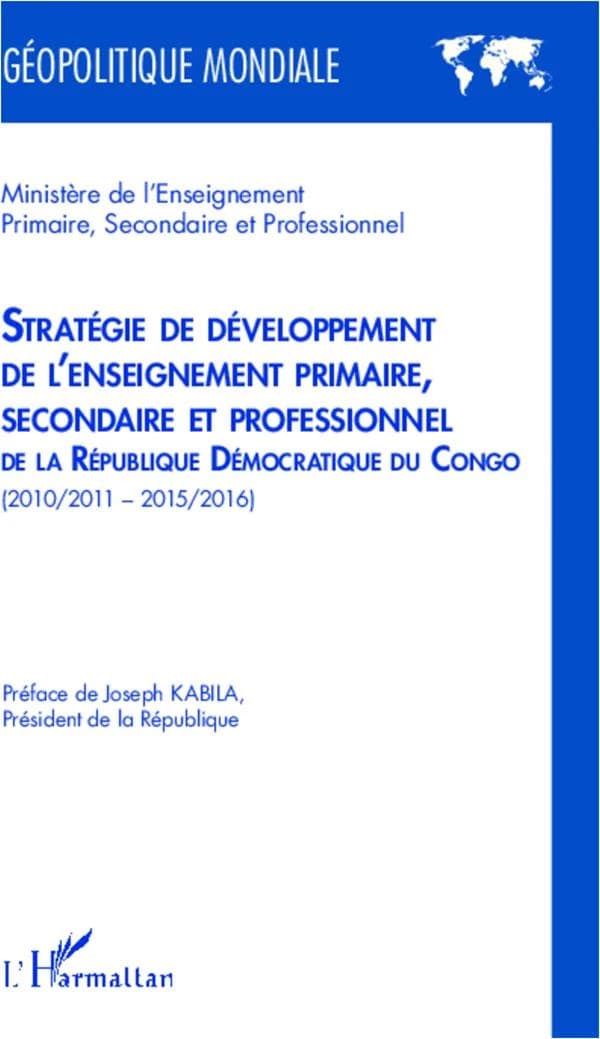 Stratégie de développement de l'enseignement primaire, secondaire et professionnel de la République démocratique du Congo : 2010-2011, 2015-2016