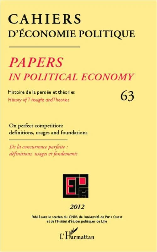 On perfect competition : definitions, usages and foundations : De la concurrence parfaite : définitions, usages et fondements