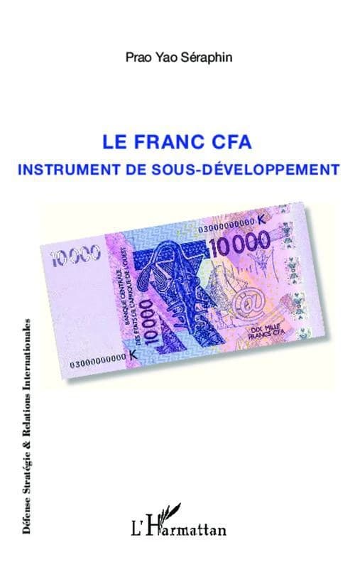 Le franc CFA : instrument de sous-développement