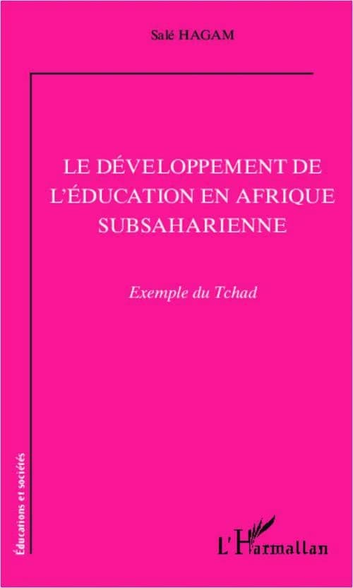 Le développement de l'éducation en Afrique subsaharienne : exemple du Tchad