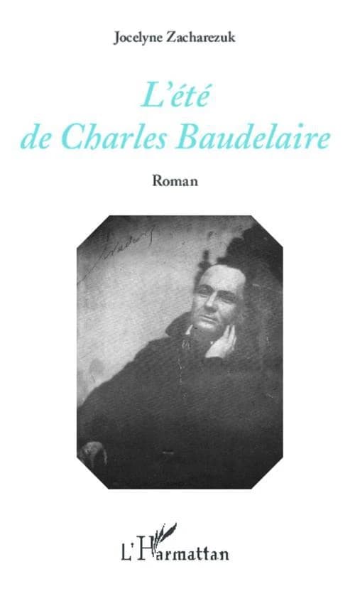 L'été de Charles Baudelaire : roman