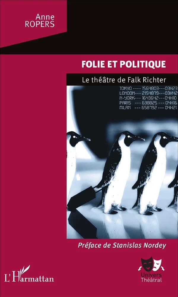 Folie et politique : le théâtre de Falk Richter