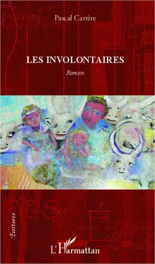 Les involontaires : roman