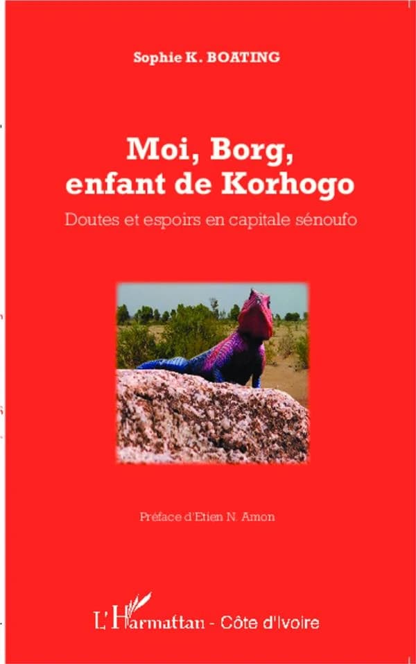 Moi, Borg, enfant de Korhogo ; doutes et espoirs en capitale sénoufo