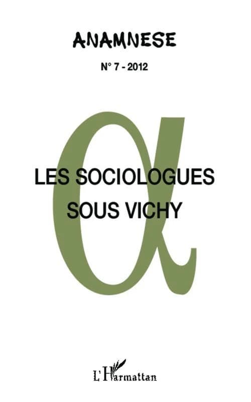 Les SOCIOLOGUES SOUS VICHY