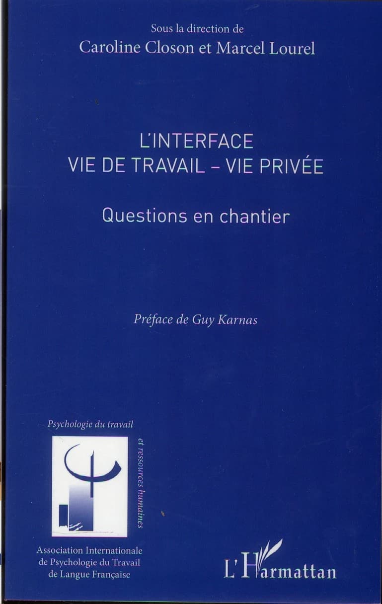 L'interface vie de travail-vie privée : questions en chantier