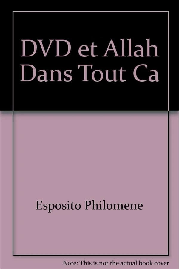 Dvd et allah dans tout ca