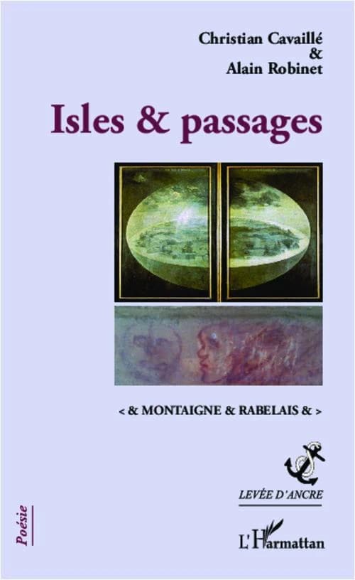 Isles & passages : & Montaigne & Rabelais &