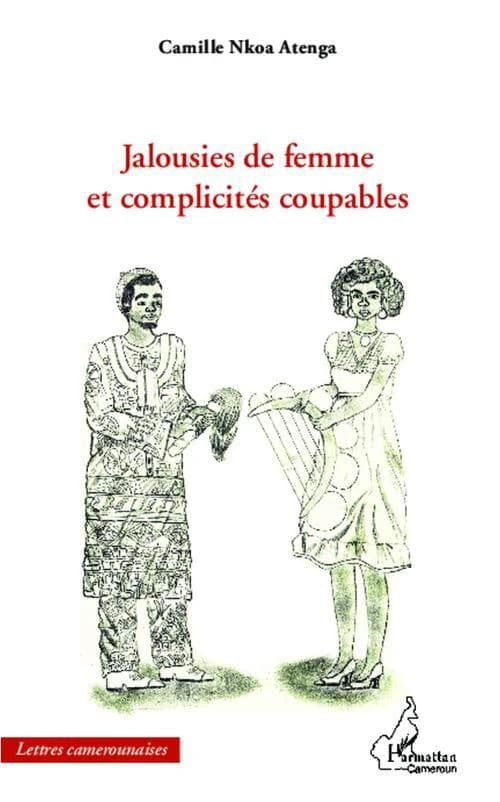 Jalousies de femmes et complicités coupables