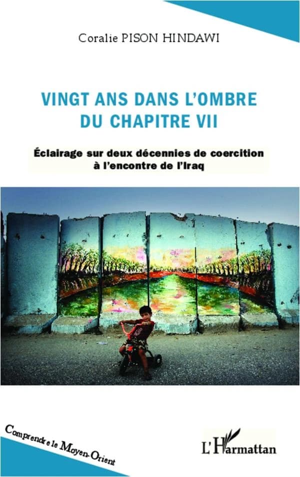 Vingt ans dans l'ombre du chapitre VII : éclairage sur deux décennies de coercition à l'encontre de l'Irak