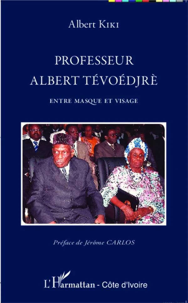 Professeur Albert Tévoédjrè : entre masque et visage