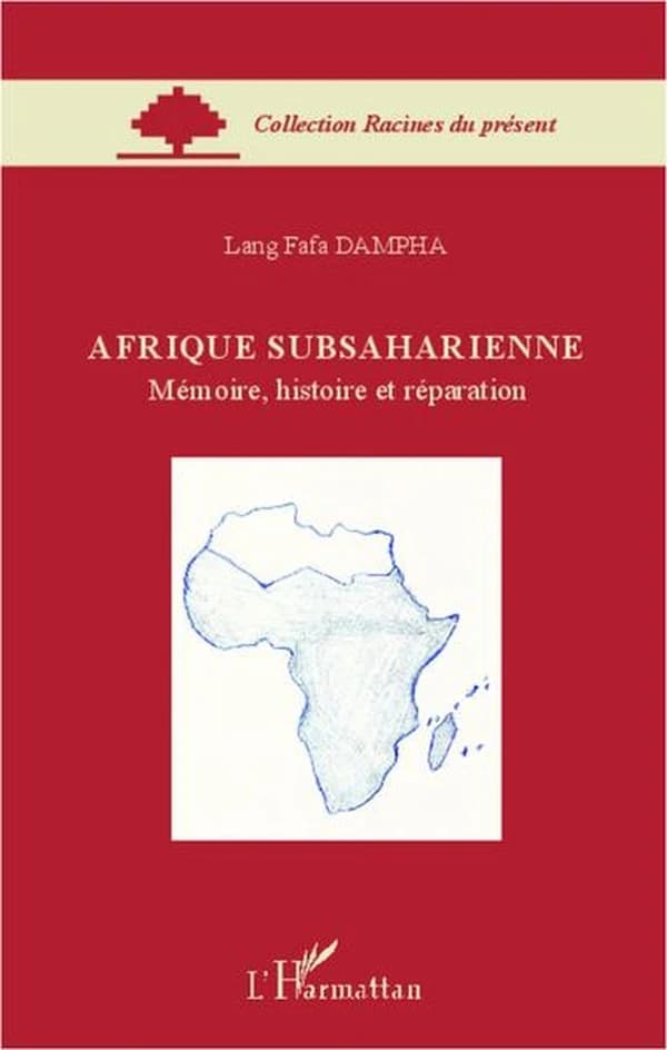 Afrique subsaharienne : mémoire, histoire et réparation