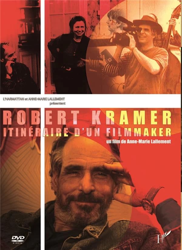 Robert Kramer, itinéraire d'un filmmaker