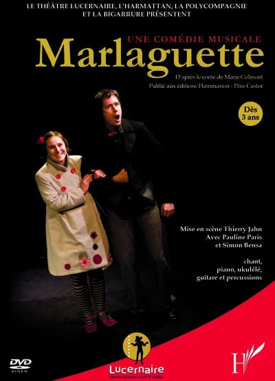 Dvd marlaguette une comedie musicale d'apres le conte de marie colmont