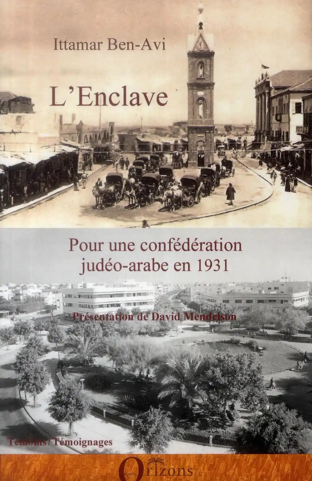 L'enclave : pour une confédération judéo-arabe en 1931
