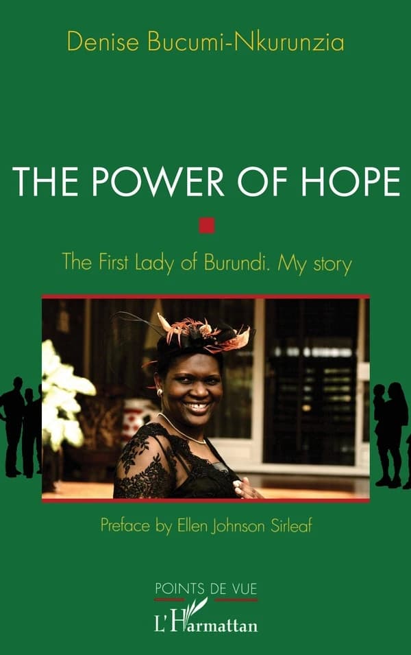 The power of hope : the first lady of Burundi : my story