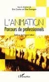 L'animation, parcours de professionnels