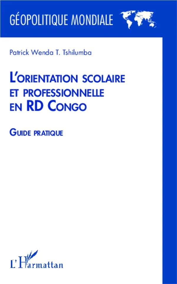 L'orientation scolaire et professionnelle en RD Congo : guide pratique