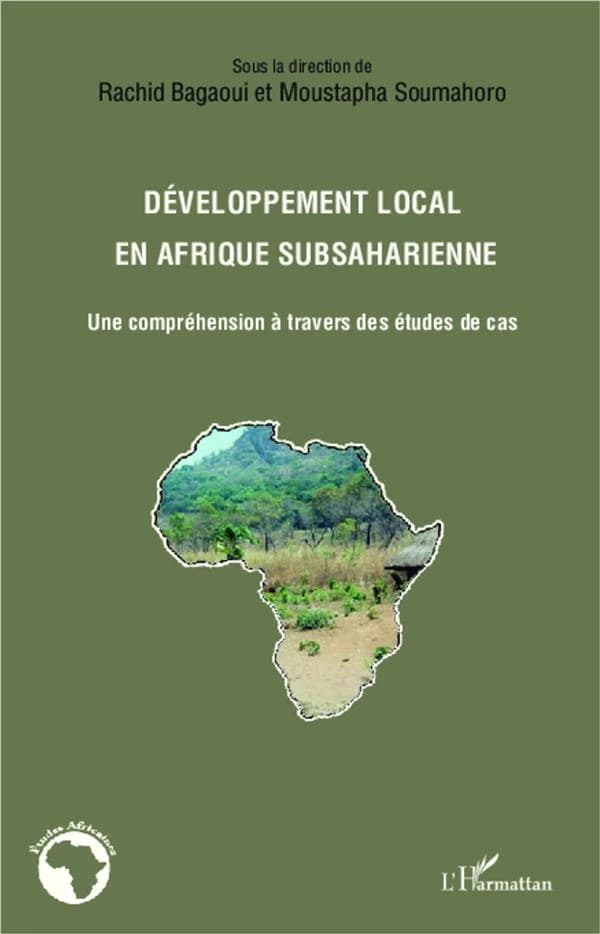 Développement local en Afrique subsaharienne : une compréhension à travers des études de cas