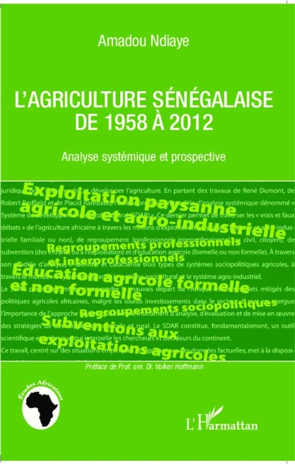 L'agriculture sénégalaise de 1958 à 2012 : analyse systémique et prospective