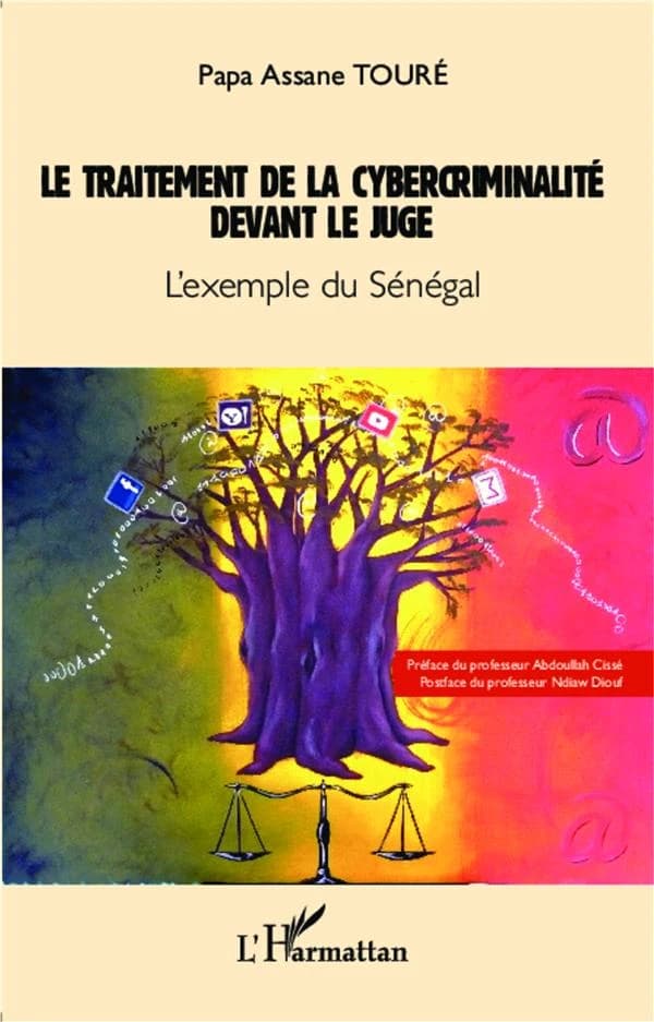 Le traitement de la cybercriminalité devant le juge : l'exemple du Sénégal
