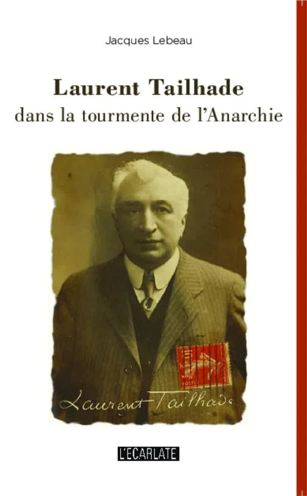 Laurent Tailhade dans la tourmente de l'anarchie : récit