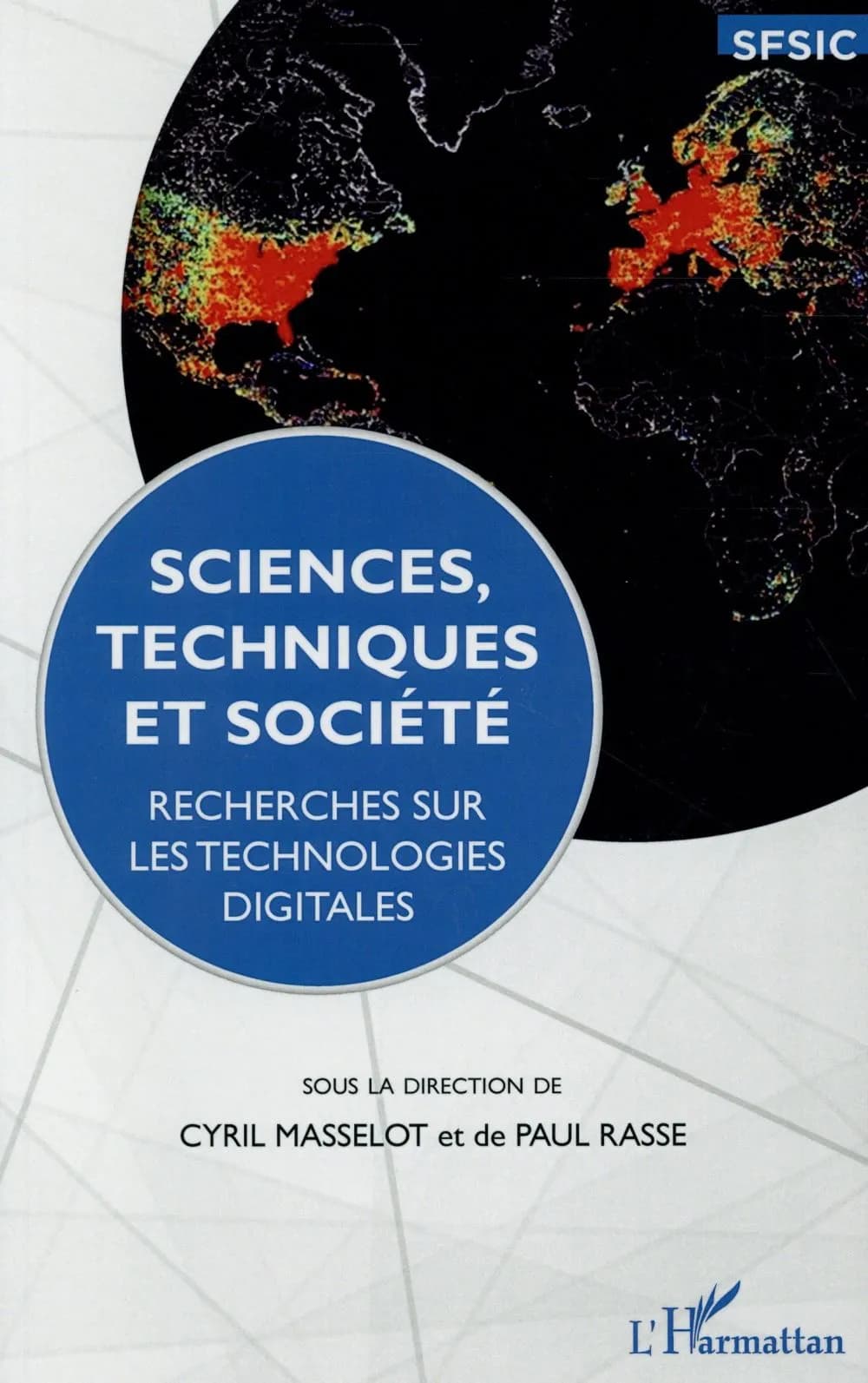 Sciences, techniques et société : recherches sur les technologies digitales