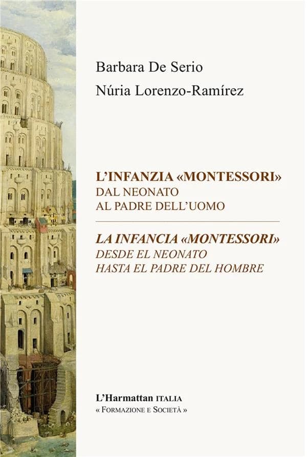 L'infanzia "Montessori" : dal neonato al padre dell'uomo
