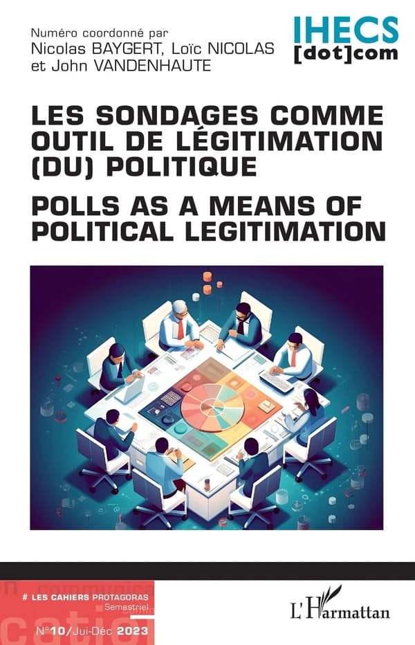 Les sondages comme outil de légitimation (du) politique : Polls as a means of political legitimation