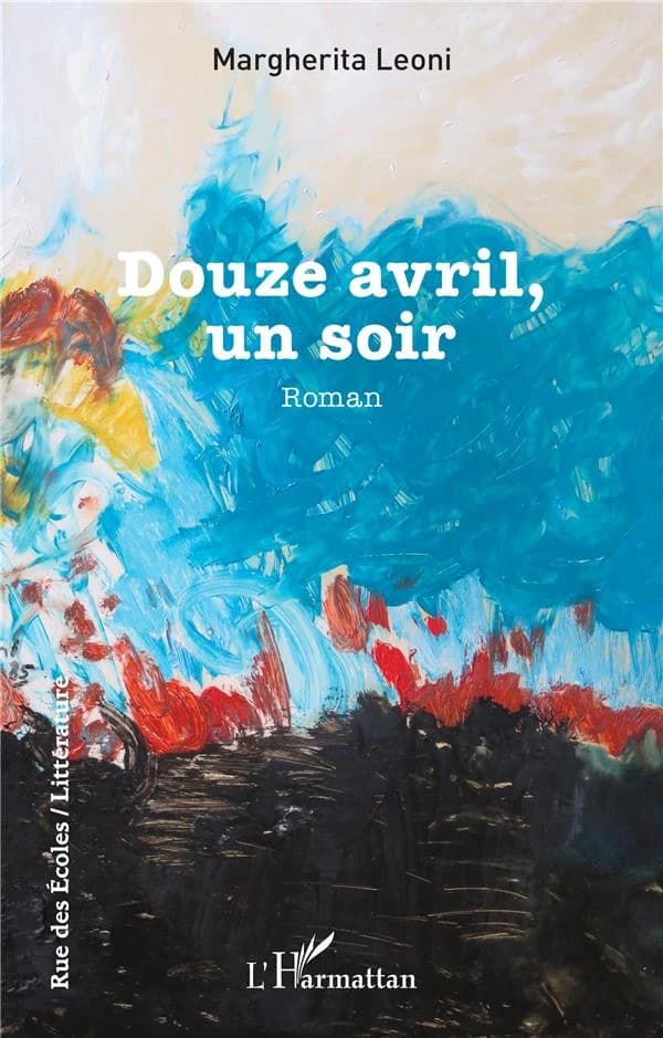 Douze avril, un soir : roman