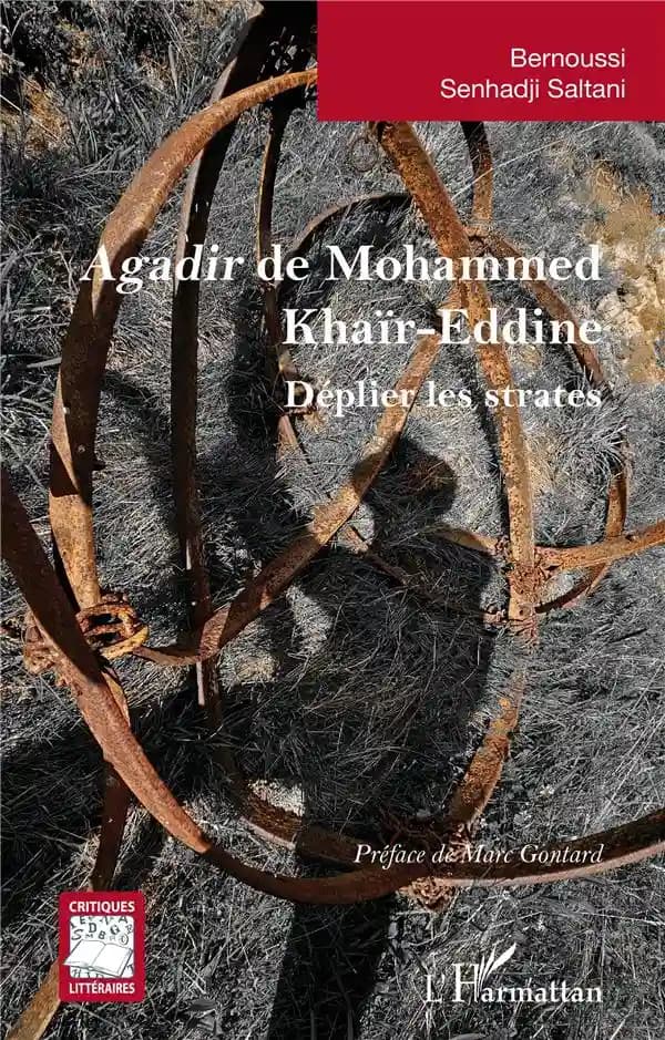 "Agadir" de Mohammed Khaïr-Eddine : déplier les strates