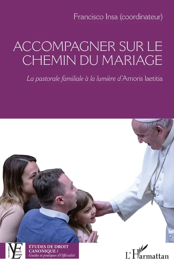 Accompagner sur le chemin du mariage : la pastorale familiale à la lumière d'"Amoris laetitia"