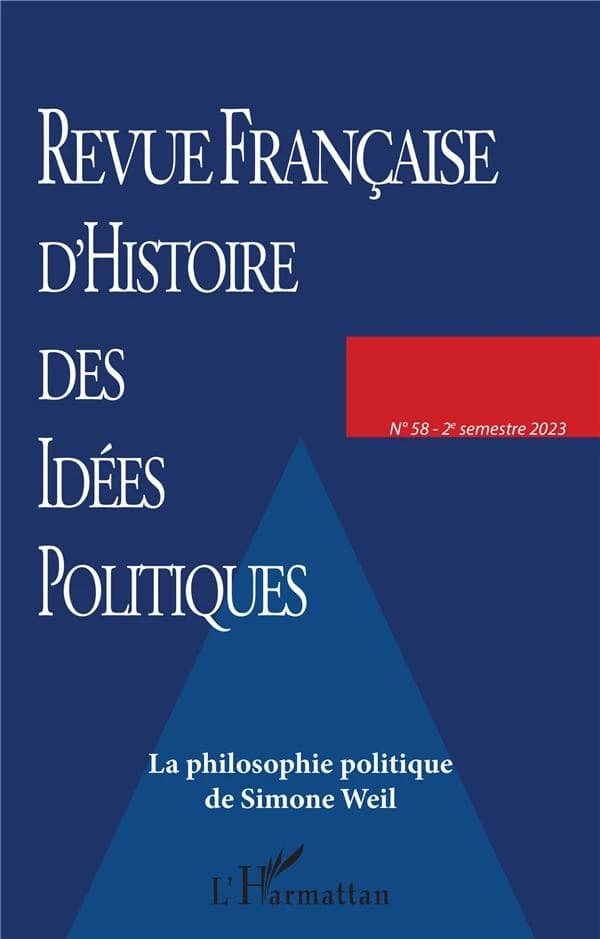 Revue française d'histoire des idées politiques n.58 : la philosophie politique de Simone Weil (édition 2023)