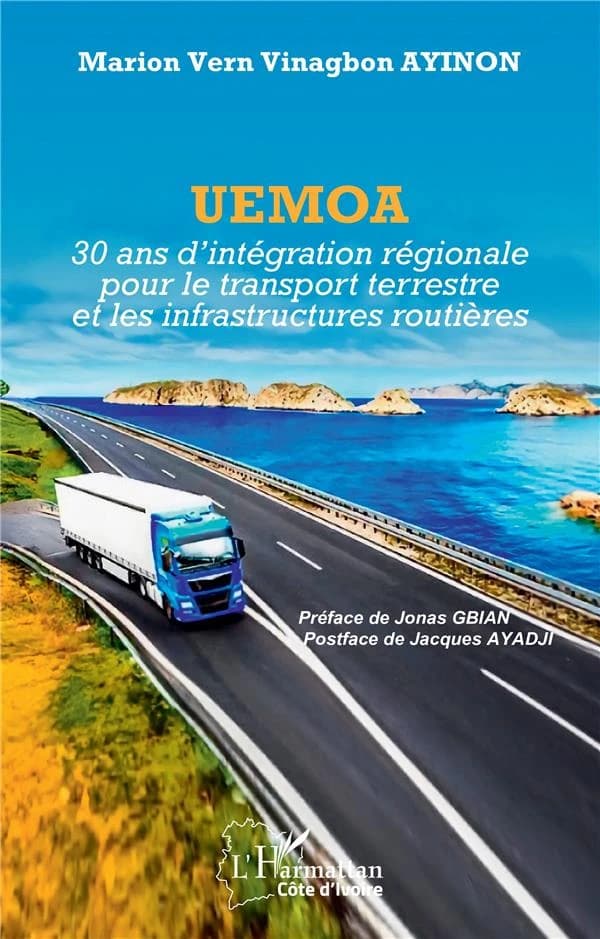 UEMOA, 30 ans d'intégration régionale pour le transport terrestre et les infrastructures routières